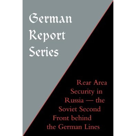 German Report Series: Rear Area Security in Russia (Paperback)