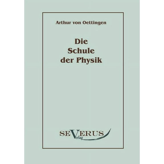 Die Schule der Physik (Paperback)