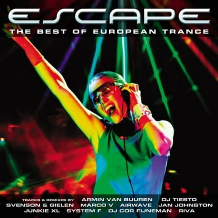 ESCAPE: THE BEST OF EUROPEAN TRANCE (Best Uplifting Trance Artists)