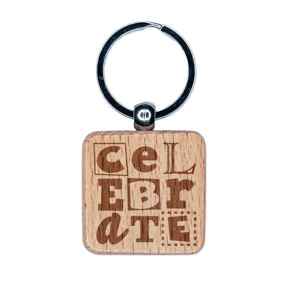 Celebrate Fun Text Square Keychain Charm Tag - Engraved Wood