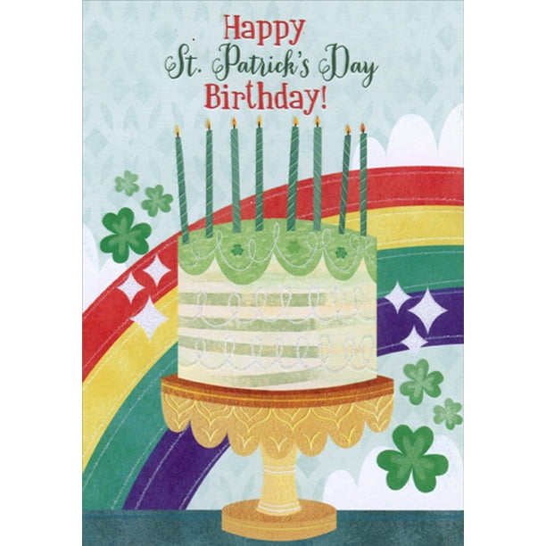 St Patrick S Day Birthday Wishes Designer Greetings Birthday Cake And Rainbow St. Patrick's Day Birthday  Card - Walmart.com