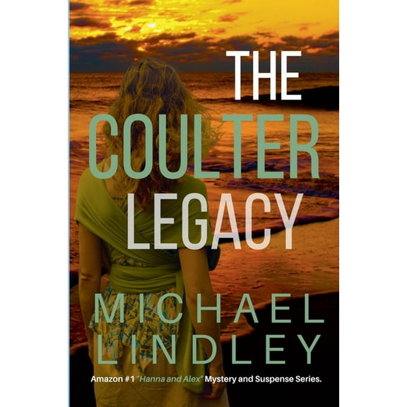 The Hanna and Alex Low Country Mystery a The Coulter Legacy, Book 10, (Paperback)