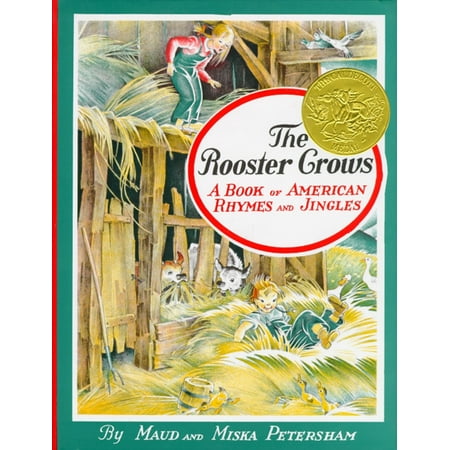 The Rooster Crows : A Book of American Rhymes and