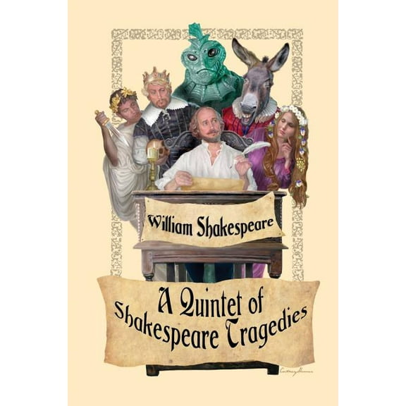 A Quintet of Shakespeare Tragedies (Romeo and Juliet, Hamlet, Macbeth, Othello, and King Lear), (Paperback)