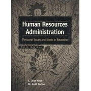 Human Resources Administration : Personnel Issues and Needs in Education (Edition 3) (Hardcover)