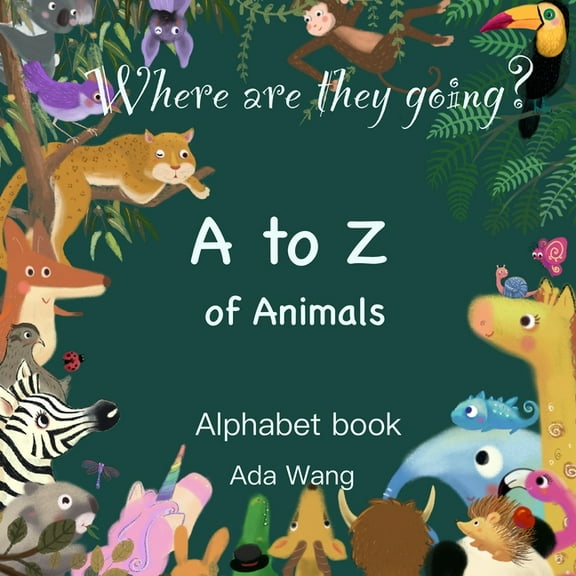 Where are they going?: Alphabet book (Paperback)