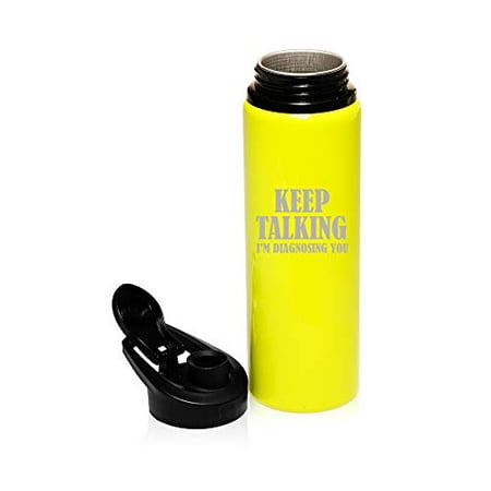 

MIP Brand 25 oz Aluminum Sports Water Travel Bottle Keep Talking I m Diagnosing You Nurse Doctor (Yellow)