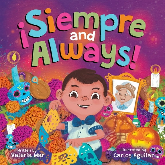 Best to Meet You ¡Siempre and Always!: A Children's Picture Book About Halloween and Día de los Muertos Celebrating Tradition, Culture, a, Book 3, (Paperback)