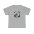 thumbnail image 1 of A Liar And A Cheat Shirt, Funny Cheater Tee, Rude Cheating Gift - ID: 1432, 1 of 7