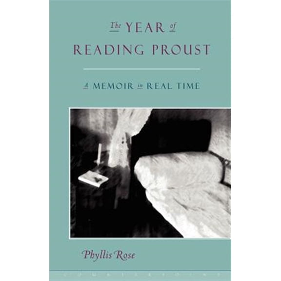 Pre-Owned The Year of Reading Proust: A Memoir in Real Time (Paperback) 1582430551 9781582430553