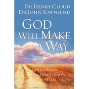God Will Make a Way: What to Do When You Don't Know What to Do (Paperback)