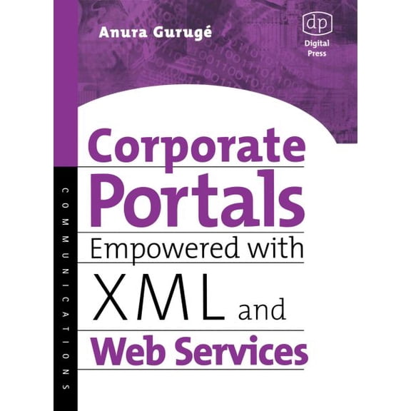 Pre-Owned Corporate Portals Empowered with XML and Web Services, (Paperback)