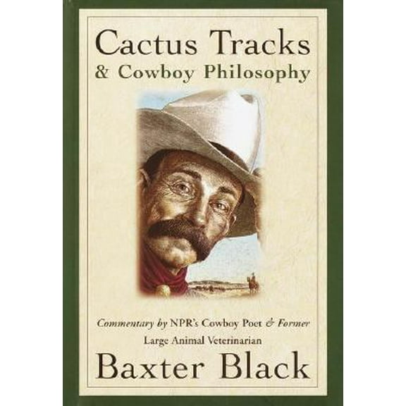 Pre-Owned Cactus Tracks & Cowboy Philosophy (Hardcover) 0609601229 9780609601228