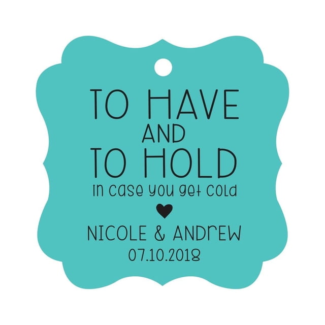 Darling Souvenir Custom Bonbonniere Gift Tags To Have and To Hold In Case You Get Cold Wedding Party Favor Hang Tags-Turquoise-100 Tags