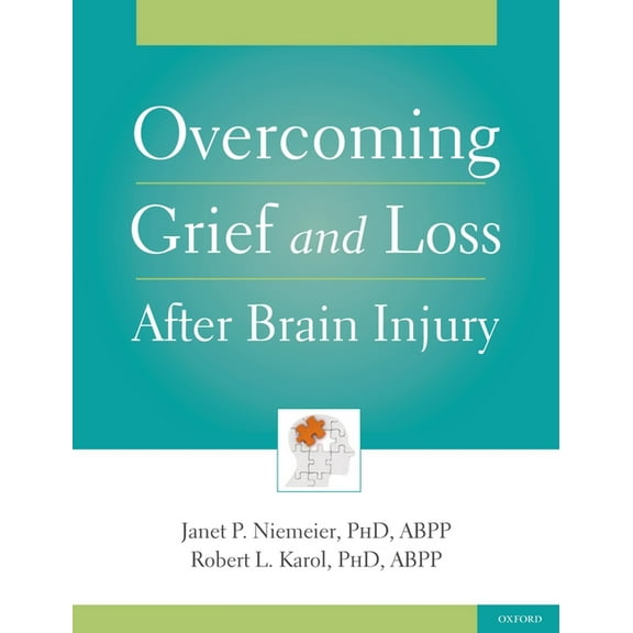 Overcoming Grief and Loss After Brain Injury, (Paperback)