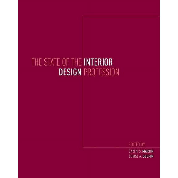 The State of the Interior Design Profession, (Paperback)