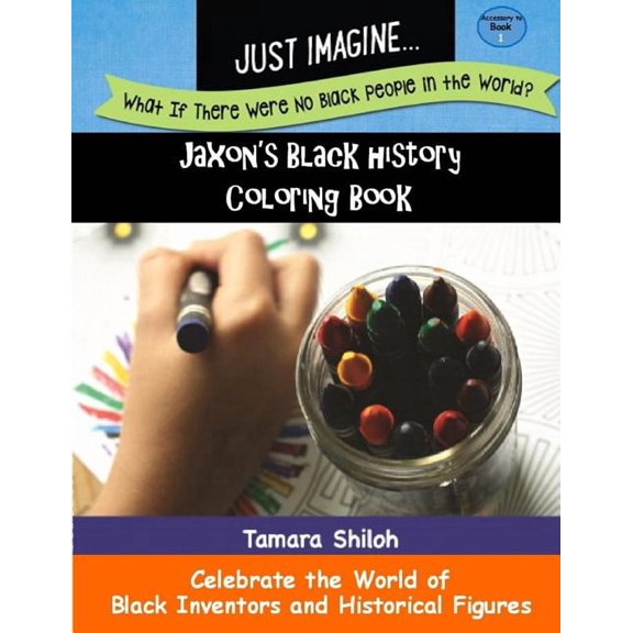 Jaxon's Black History Coloring Book - Book One, (Paperback)
