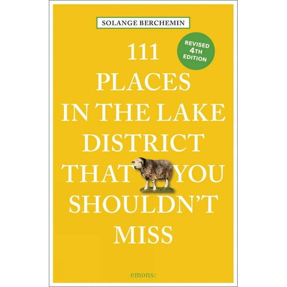 111 Places 111 Places in the Lake District That You Shouldn't Miss, (Paperback)