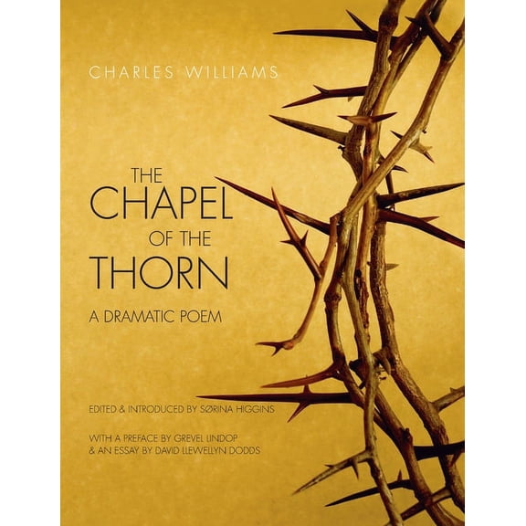 Chapel of the Thorn: A Dramatic Poem (Hardcover)