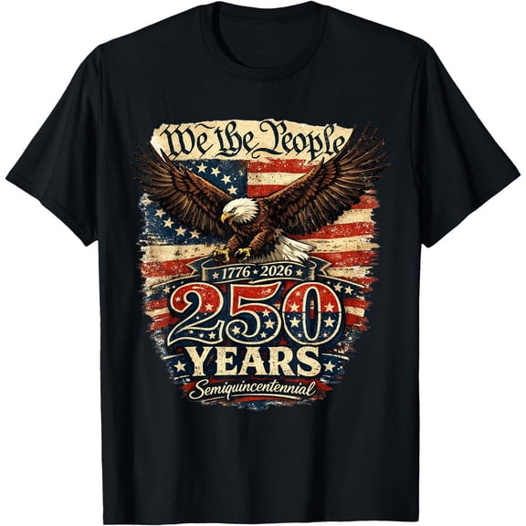 Patriotic 250th America We The People 250 Anniversary USA Men Women T-Shirt