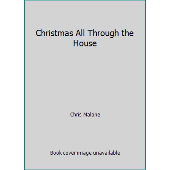 Pre-Owned Christmas All Through the House (Paperback) 157367902X 9781573679022