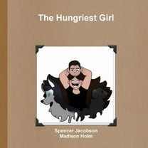The Hungriest Girl, (Paperback)