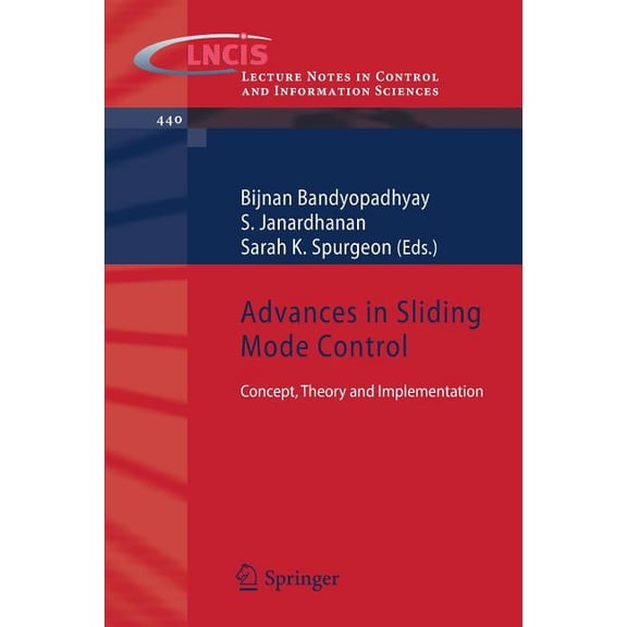 Lecture Notes in Control and Information Advances in Sliding Mode Control: Concept, Theory and Implementation, Book 440, (Paperback)