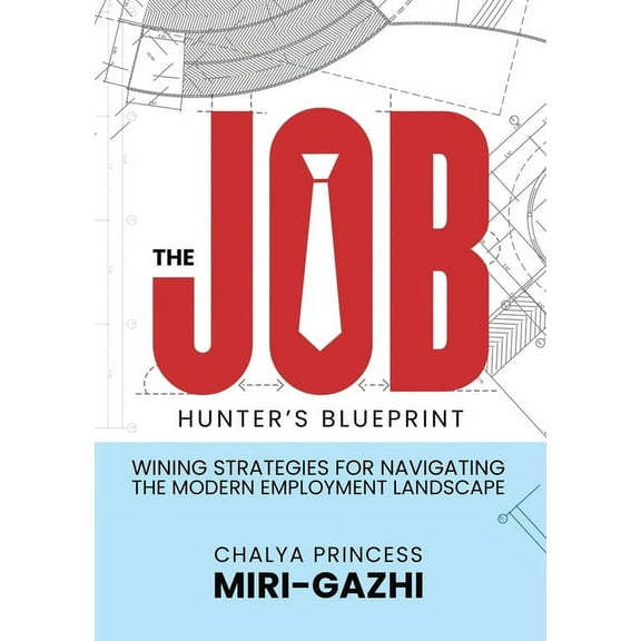 The Job Hunter's Blueprint, (Paperback)