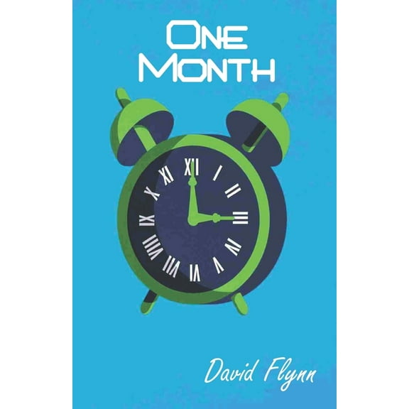 One Month (Paperback) by David Flynn