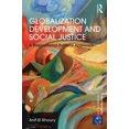 thumbnail image 2 of Globalization Development and Social Justice: A propositional political approach (Rethinking Globalizations), 2 of 2