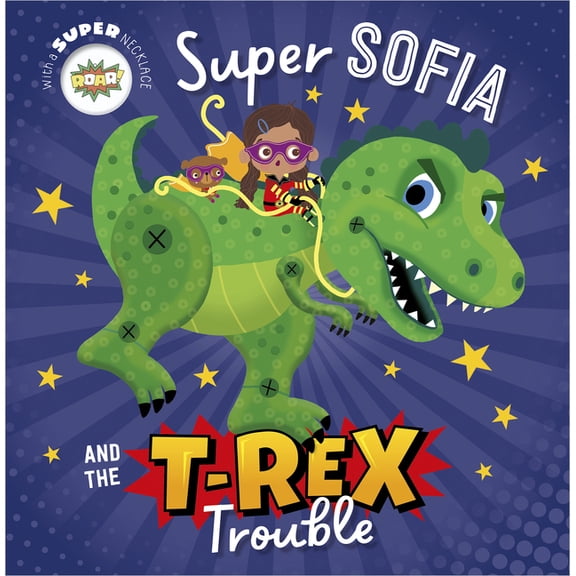 Super Sofia and the T. Rex Trouble! (Other)