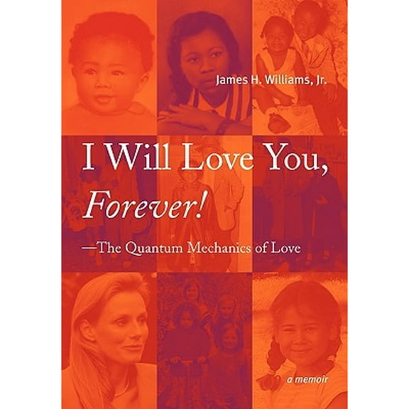 I Will Love You, Forever! --The Quantum Mechanics of Love (Paperback)