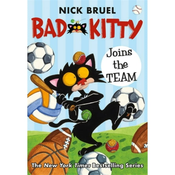 Bad Kitty Joins the Team (classic Black-And-white Edition) (Hardcover)