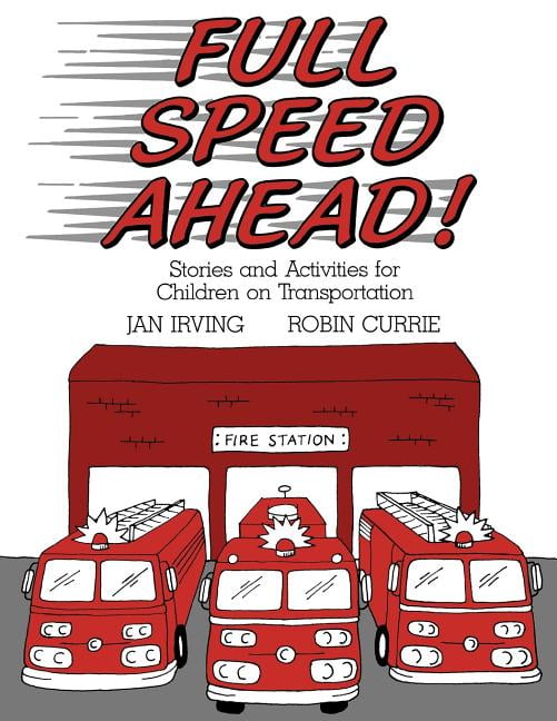 Stories and Activities for Children on Transportation: Full Speed Ahead ...