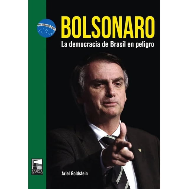 Bolsonaro. la democracia de brasil en peligro