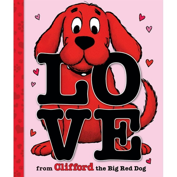 Love from Clifford the Big Red Dog (a Mini Valentine's Day Book) (Hardcover)