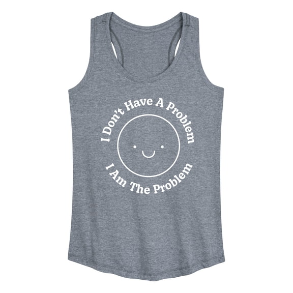 Instant Message - I Am The Problem - Women's Racerback Tank Top