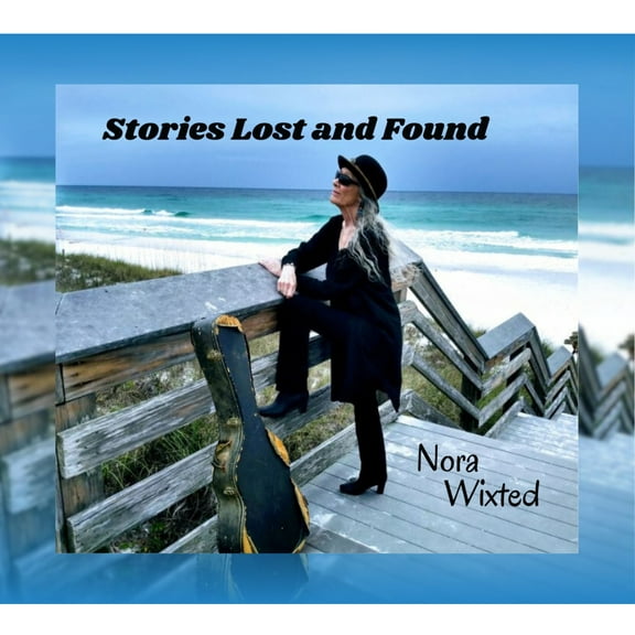 Nora Wixted - Stories Lost and Found - Music & Performance - CD