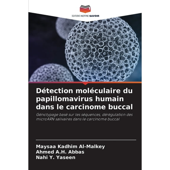 DÃ©tection molÃ©culaire du papillomavirus humain dans le carcinome buccal, (Paperback)