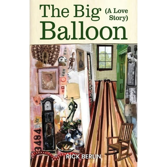 The Big Balloon: A Love Story, (Paperback)