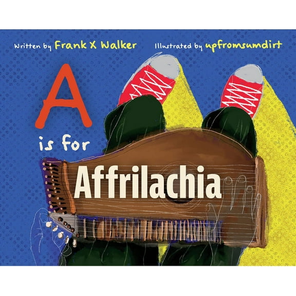 A is for Affrilachia, (Hardcover)