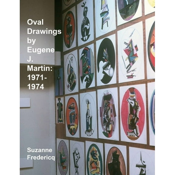 Oval Drawings by Eugene J. Martin: 1971-1974, (Paperback)