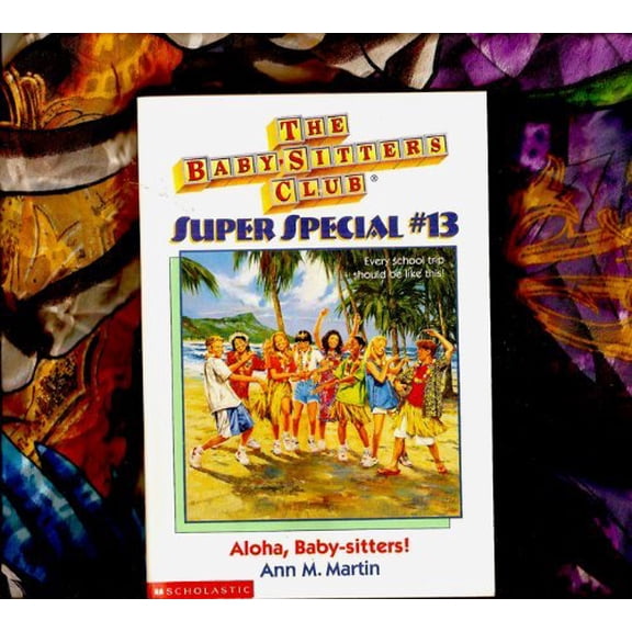 Pre-Owned Aloha, Baby-Sitters! (Baby-Sitters Club Super Special #13) (Paperback) 0590228838 9780590228831