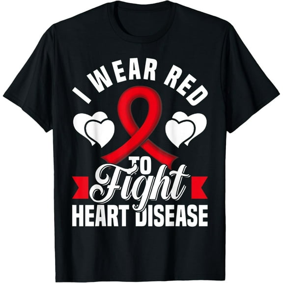 I Wear Red To Fight Heart Disease Awareness CHD National Day T-ShirtMen's and women's gift, black and white T-shirt, size: Extra large S-4XL
