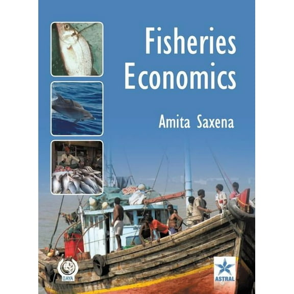 Fisheries Economics, (Hardcover)