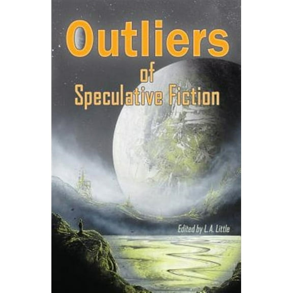 Outliers of Speculative Fiction