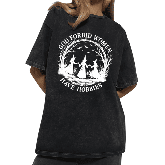 Vintage God Forbid Women Have Hobbies Witch Circle Wash Print Tshirt S-2XL Acid Washed Black Graphic Tees Casual Shirts for Witchy Woman Tops
