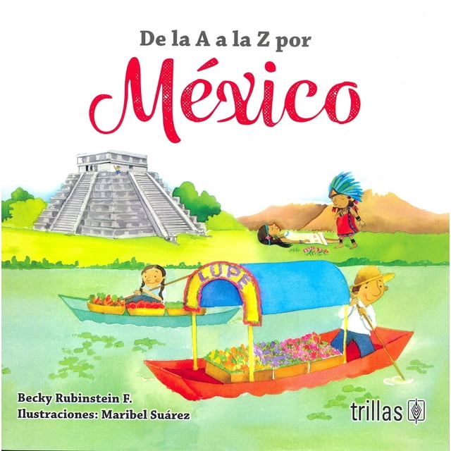 DE LA A A LA Z, POR MEXICO EDITORIAL TRILLAS SA DE CV BECKY WOLOJVIANSKY