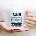 thumbnail image 3 of Custom Mugs Dad I Loved You Whole Life Father's Day Daddy Mens Dads Lover Gifts from Daughter or Son Santa Presents Ceramic Coffee 11oz 15oz Christmas Mug, 3 of 7