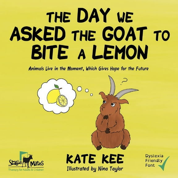 The Day We Asked the Goat to Bite a Lemon, (Paperback)